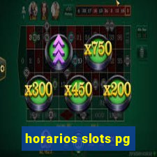 horarios slots pg